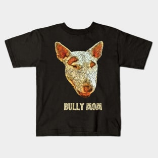 Bully Mom - English Bull Terrier Mom Design Kids T-Shirt